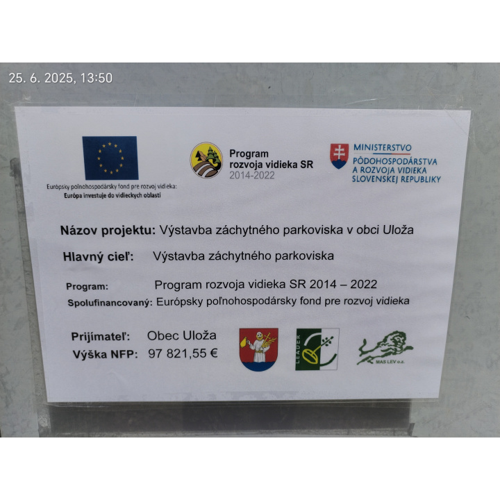  Projekt '' Výstavba záchytného parkoviska v obci Uloža'' - realizovaný s podporou Európskeho poľnohospodárskeho fondu pre rozvoj vidieka